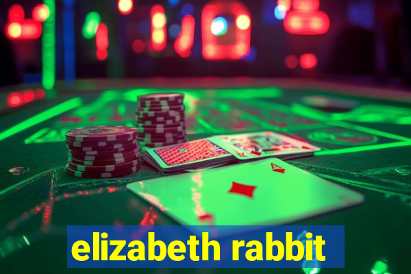 elizabeth rabbit